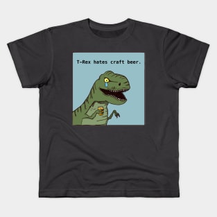 T-Rex hates craft beer Kids T-Shirt